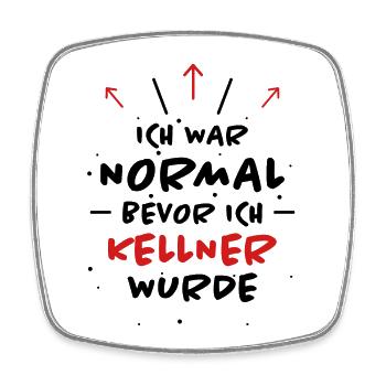 Kellner Spruch Restaurant Lustige Kellner Geschenk - Viereckiger Kühlschrankmagnet - Weiß - Vorne