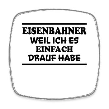 Eisenbahner Spruch Lokführer Eisenbahner Geschenk - Viereckiger Kühlschrankmagnet - Weiß - Vorne