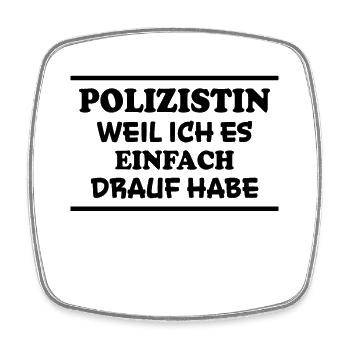 Polizistin Spruch Polizei Witz Polizistin Geschenk - Viereckiger Kühlschrankmagnet - Weiß - Vorne
