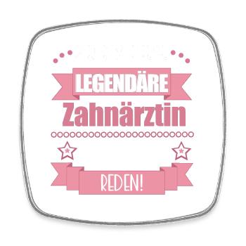 Lustiger Spruch für Zahnärztin – Geschenkidee - Viereckiger Kühlschrankmagnet - Weiß - Vorne