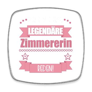 Lustiger Spruch für Zimmererin – Geschenkidee - Viereckiger Kühlschrankmagnet - Weiß - Vorne