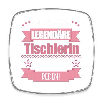 Lustiger Spruch für Tischlerin – Geschenkidee - Viereckiger Kühlschrankmagnet - Weiß - Vorne