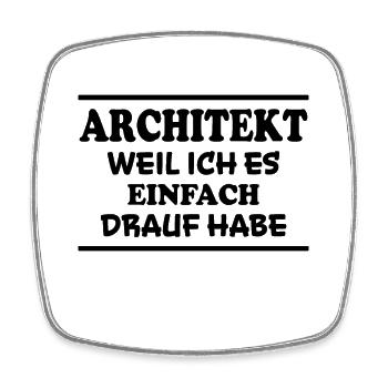 Architekt Spruch Architektur Architekt Geschenk - Viereckiger Kühlschrankmagnet - Weiß - Vorne