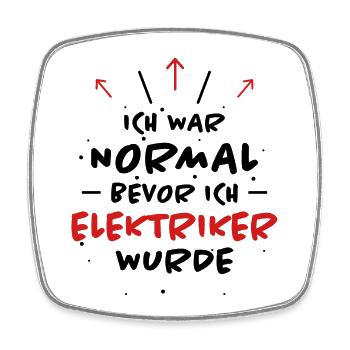 Elektriker Spruch Job Lustiges Elektriker Geschenk - Viereckiger Kühlschrankmagnet - Weiß - Vorne