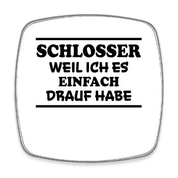 Schlosser Spruch Beruf Lustiges Schlosser Geschenk - Viereckiger Kühlschrankmagnet - Weiß - Vorne