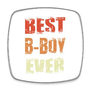 Best B-Boy Ever - Viereckiger Kühlschrankmagnet - Weiß - Vorne