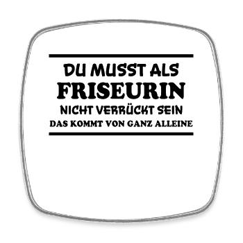 Friseurin Spruch Friseur Lustig Friseurin Geschenk - Viereckiger Kühlschrankmagnet - Weiß - Vorne