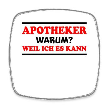 Apotheker Spruch Beruf Lustiges Apotheker Geschenk - Viereckiger Kühlschrankmagnet - Weiß - Vorne