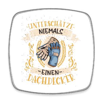 Dachdecker Geschenk Handwerk Lustig Beruf - Viereckiger Kühlschrankmagnet - Weiß - Vorne