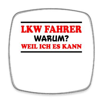 LKW Fahrer Spruch Job Lustiges LKW Fahrer Geschenk - Viereckiger Kühlschrankmagnet - Weiß - Vorne