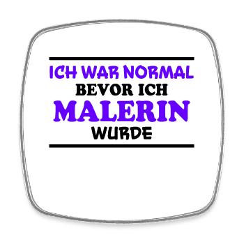 Malerin Spruch Malermeister Beruf Malerin Geschenk - Viereckiger Kühlschrankmagnet - Weiß - Vorne