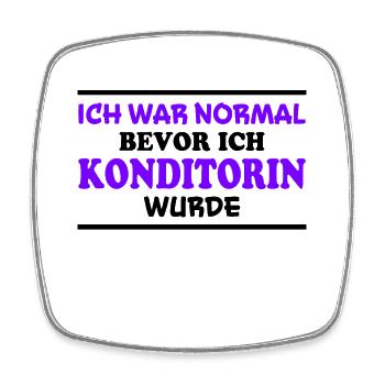 Konditorin Spruch Backen Witz Konditorin Geschenk - Viereckiger Kühlschrankmagnet - Weiß - Vorne