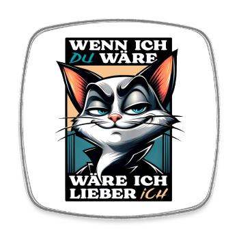 Katzenmotiv mit witzigem Spruch - Viereckiger Kühlschrankmagnet - Weiß - Vorne