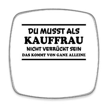 Kauffrau Spruch Verkäuferin Witz Kauffrau Geschenk - Viereckiger Kühlschrankmagnet - Weiß - Vorne
