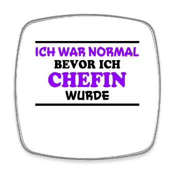 Chefin Spruch Familie Beruf Lustig Chefin Geschenk - Viereckiger Kühlschrankmagnet - Weiß - Vorne