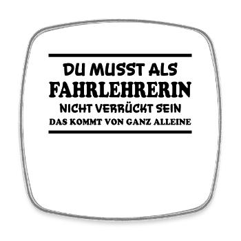Fahrlehrerin Fahrschule Witz Fahrlehrerin Geschenk - Viereckiger Kühlschrankmagnet - Weiß - Vorne