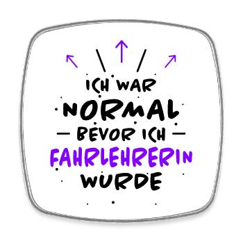 Fahrlehrerin Fahrschule Witz Fahrlehrerin Geschenk - Viereckiger Kühlschrankmagnet - Weiß - Vorne
