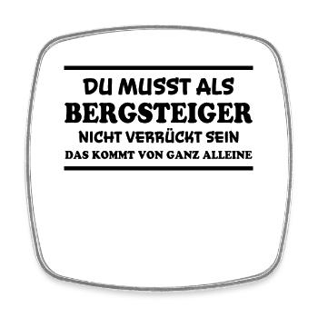 Bergsteiger Spruch Wandern Bergsteiger Geschenk - Viereckiger Kühlschrankmagnet - Weiß - Vorne
