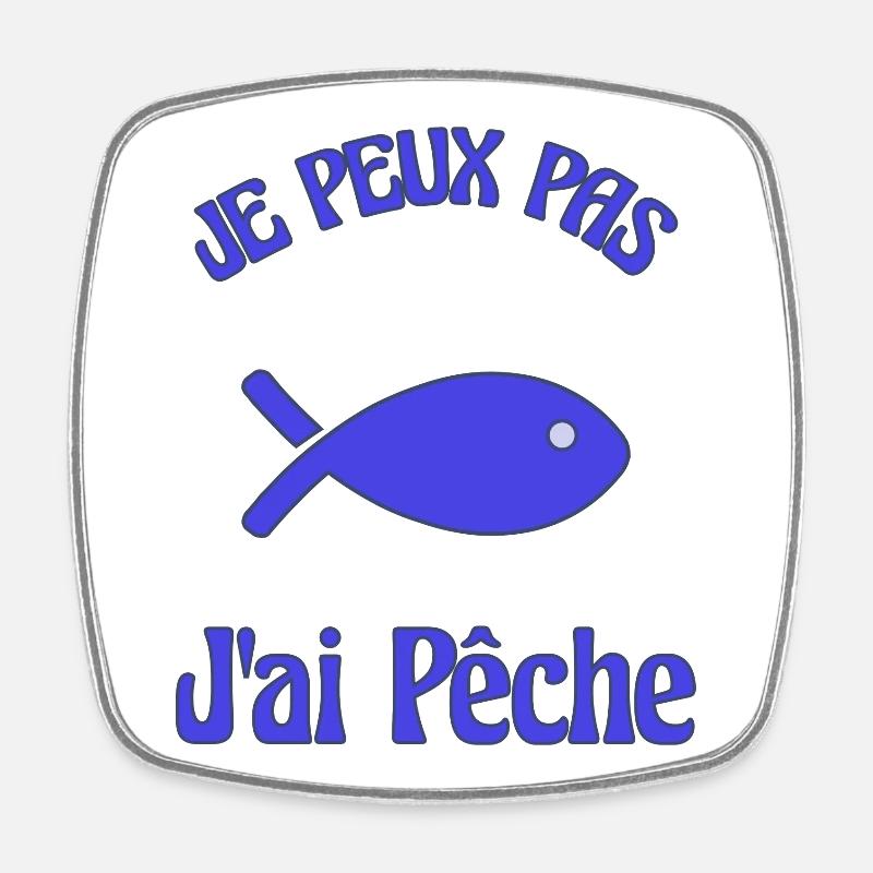 JE PEUX PAS. PÊCHE. POISSON. POISSON D'AVRIL - Magnet carré - blanc