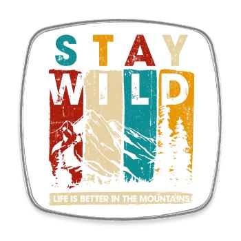 Stay Wild Mountain Grafik - Viereckiger Kühlschrankmagnet - Weiß - Vorne