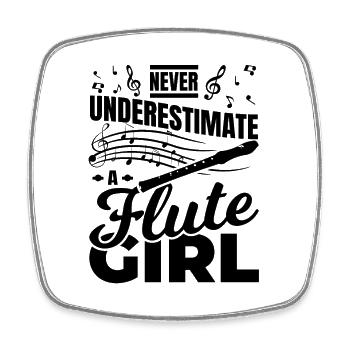 Never Underestimate A Flute Girl - Viereckiger Kühlschrankmagnet - Weiß - Vorne