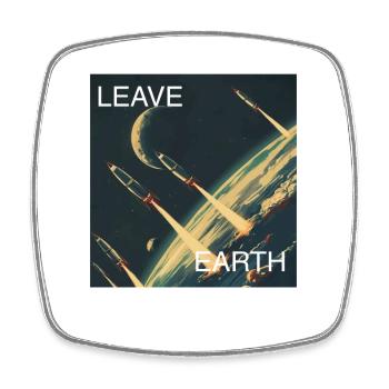 Retro Style Poster Space Travel "Leave Earth" - Square fridge magnet - white - Front