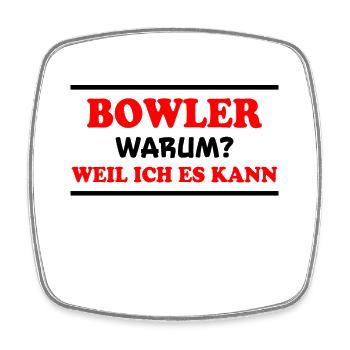 Bowling Spruch Bowlingspieler Witz Bowler Geschenk - Viereckiger Kühlschrankmagnet - Weiß - Vorne