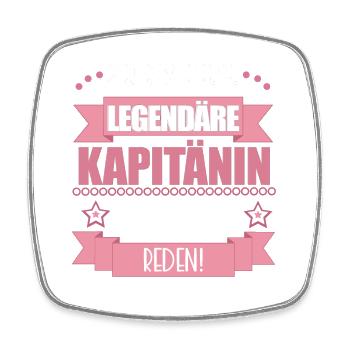 Legendäre Kapitänin – Maritimes Geschenk Segeln - Viereckiger Kühlschrankmagnet - Weiß - Vorne