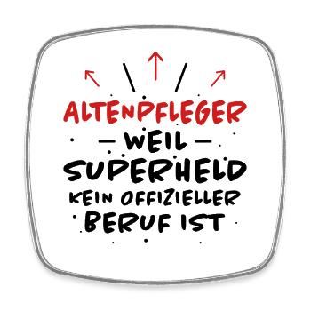 Altenpfleger Spruch Lustiges Altenpfleger Geschenk - Viereckiger Kühlschrankmagnet - Weiß - Vorne
