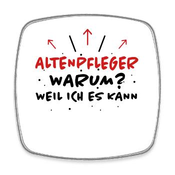 Altenpfleger Spruch Lustiges Altenpfleger Geschenk - Viereckiger Kühlschrankmagnet - Weiß - Vorne
