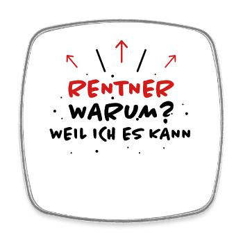 Rentner Spruch Rente Ruhestand Rentner Geschenk - Viereckiger Kühlschrankmagnet - Weiß - Vorne