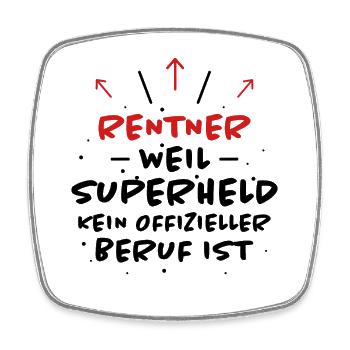 Rentner Spruch Rente Ruhestand Rentner Geschenk - Viereckiger Kühlschrankmagnet - Weiß - Vorne