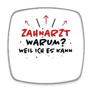 Zahnarzt Spruch Beruf Lustiges Zahnarzt Geschenk - Viereckiger Kühlschrankmagnet - Weiß - Vorne