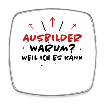 Ausbilder Spruch Beruf Lustiges Ausbilder Geschenk - Viereckiger Kühlschrankmagnet - Weiß - Vorne