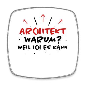 Architekt Spruch Architektur Architekt Geschenk - Viereckiger Kühlschrankmagnet - Weiß - Vorne