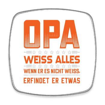 Opa weiß alles | Opa T-Shirt mit Lustigem Spruch - Viereckiger Kühlschrankmagnet - Weiß - Vorne