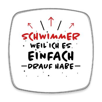 Schwimmer Spruch Sport Lustiges Schwimmer Geschenk - Viereckiger Kühlschrankmagnet - Weiß - Vorne