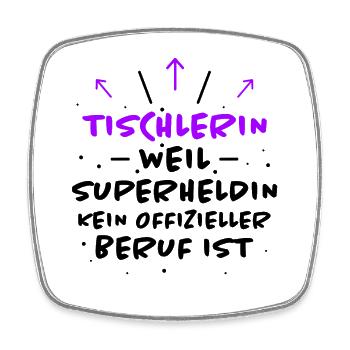 Tischlerin Spruch Schreinerin Tischlerin Geschenk - Viereckiger Kühlschrankmagnet - Weiß - Vorne