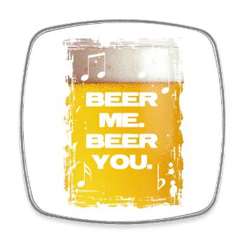 Beer Me. Beer You. - Square fridge magnet - white - Front