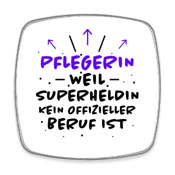 Pflegerin Spruch Pflegekraft Pflegerin Geschenk - Viereckiger Kühlschrankmagnet - Weiß - Vorne