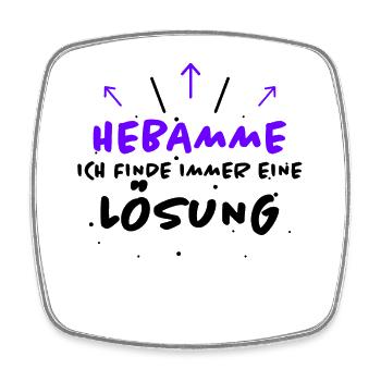 Hebamme Spruch Beruf Lustiges Hebammen Geschenk - Viereckiger Kühlschrankmagnet - Weiß - Vorne