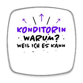 Konditorin Spruch Backen Witz Konditorin Geschenk - Viereckiger Kühlschrankmagnet - Weiß - Vorne