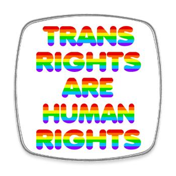 Droits des trans pour la Journée de la rue Christopher de la CSD - Magnet carré - blanc - Devant