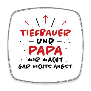 Tiefbauer Spruch Beruf Lustiges Tiefbauer Geschenk - Viereckiger Kühlschrankmagnet - Weiß - Vorne
