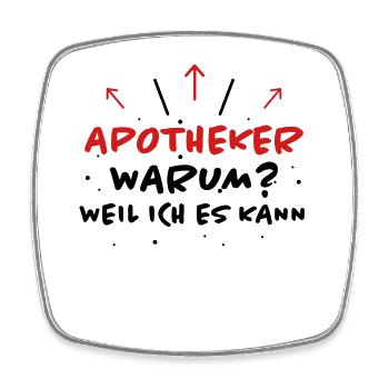 Apotheker Spruch Beruf Lustiges Apotheker Geschenk - Viereckiger Kühlschrankmagnet - Weiß - Vorne