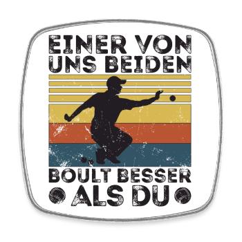 L’un de nous deux boult - bouler petanque - Magnet carré - blanc - Devant