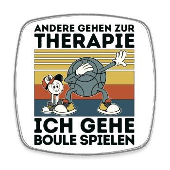 Others go to therapy boules petanque balls - Square fridge magnet - white - Front