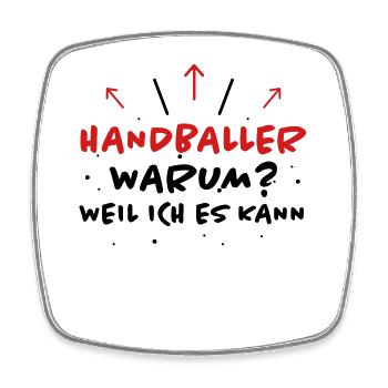 Handball Spruch Sport Lustiges Handballer Geschenk - Viereckiger Kühlschrankmagnet - Weiß - Vorne
