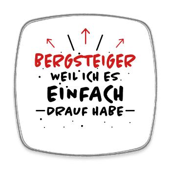 Bergsteiger Spruch Wandern Bergsteiger Geschenk - Viereckiger Kühlschrankmagnet - Weiß - Vorne