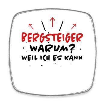 Bergsteiger Spruch Wandern Bergsteiger Geschenk - Viereckiger Kühlschrankmagnet - Weiß - Vorne